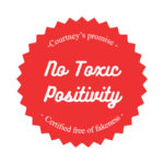 NO TOXIC POSITIVITY BADGE